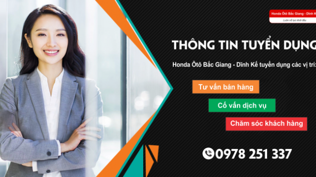 Honda Ôtô Bắc Giang - Dĩnh Kế Thông Báo Tuyển Dụng Tháng 5/2019