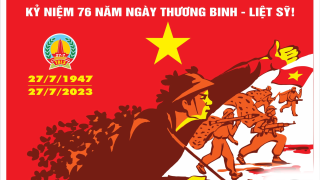 KỶ NIỆM 76 NĂM NGÀY THƯƠNG BINH LIỆT SỸ 27/7