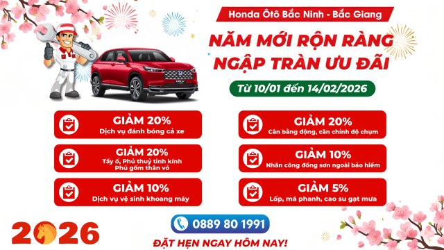 NĂM MỚI RỘN RÀNG - NGẬP TRÀN ƯU ĐÃI | Khuyến mại dịch vụ Honda Ôtô Bắc Giang