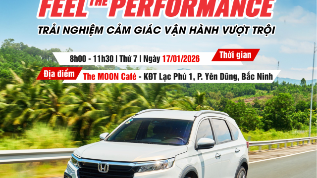 THƯ MỜI CHƯƠNG TRÌNH LÁI THỬ XE THÁNG 1/2026 | Feel The Performance | Honda Ôtô Bắc Giang
