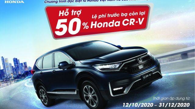Hỗ trợ 50% lệ phí trước bạ còn lại cho khách hàng mua xe Honda CR-V