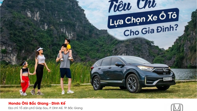 🍀 TIÊU CHÍ LỰA CHỌN ÔTÔ CHO GIA ĐÌNH