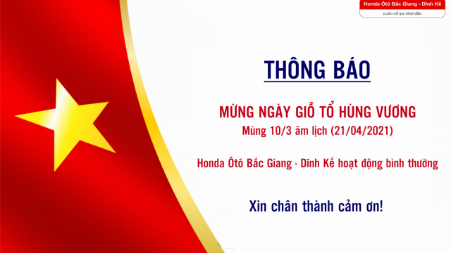 Mừng ngày Giỗ tổ Hùng Vương - Honda Bắc Giang - Dĩnh Kế hoạt động bình thường