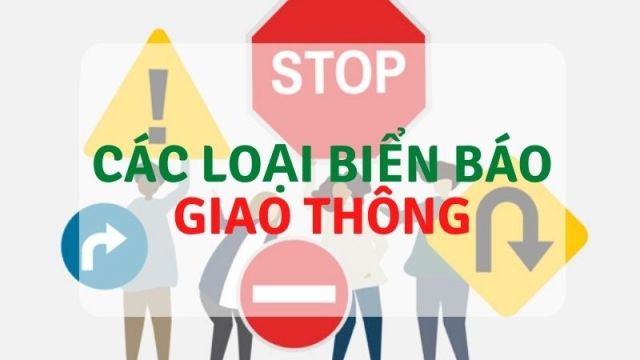 TỔNG HỢP BIỂN BÁO GIAO THÔNG CẦN BIẾT