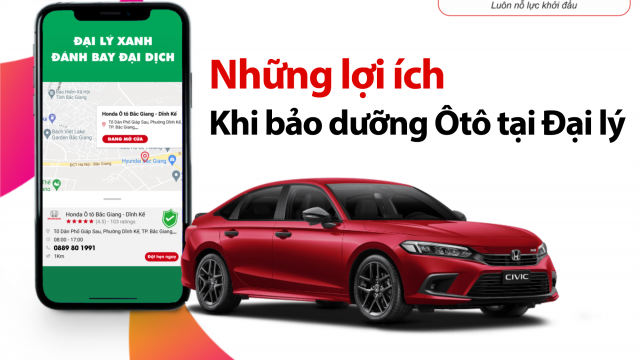 NHỮNG LỢI ÍCH KHI BẢO DƯỠNG Ô TÔ TẠI ĐẠI LÝ