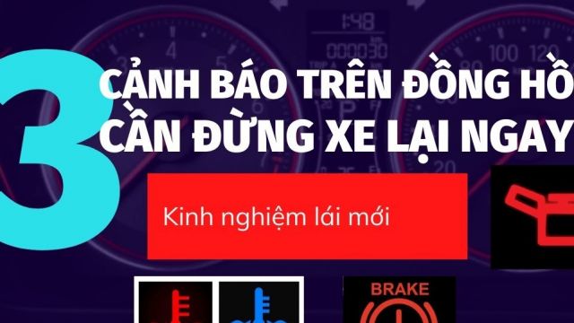 3 CẢNH BÁO NGUY HIỂM TRÊN Ô TÔ | PHẢI DỪNG XE VÀ KIỂM TRA NGAY